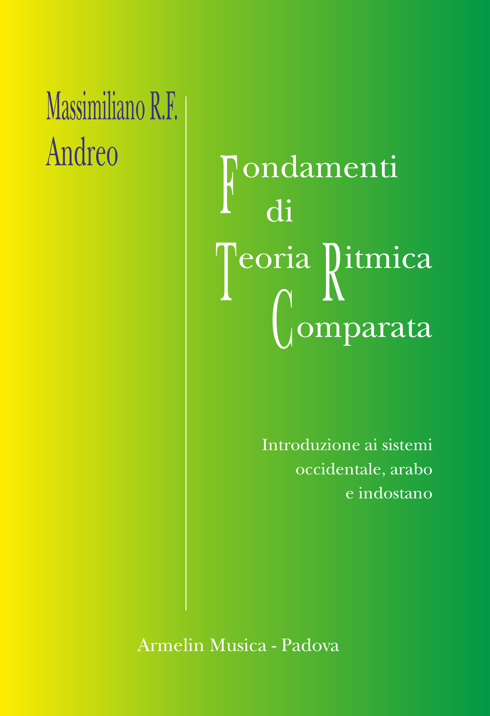 Massimiliano R.F. Andreo - Fondamenti di Teoria Ritmica Comparata - Armelin Musica